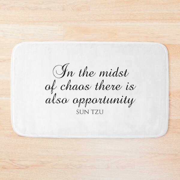 Item preview, In The Midst Of Chaos There Is Also Opportunity - Sun Tzu Quotes designed and sold by PhiloJourney.