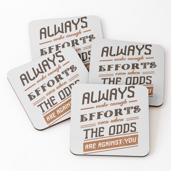 Item preview, Always Make Enough Efforts Even When The Odds Are Against You designed and sold by sassav8.