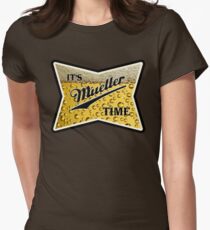 Es ist Mueller Zeit Tailliertes T-Shirt für Frauen