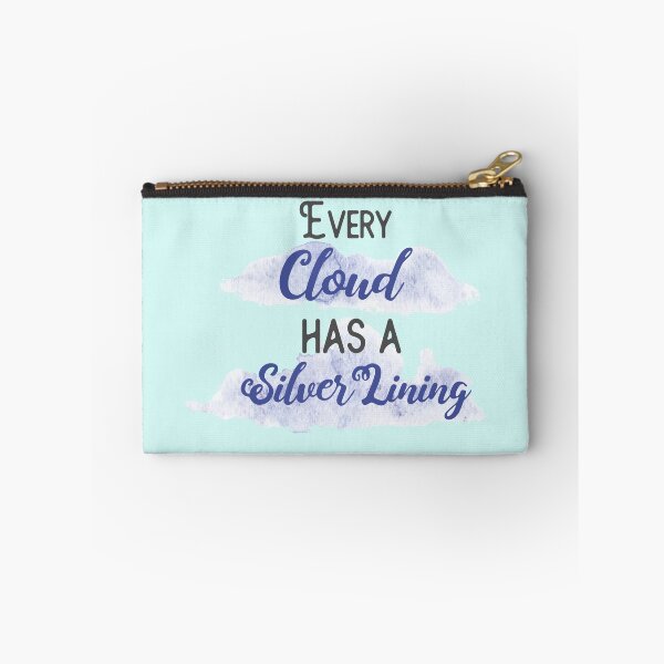 Item preview, Every Cloud Has A Silver Lining designed and sold by sassav8.