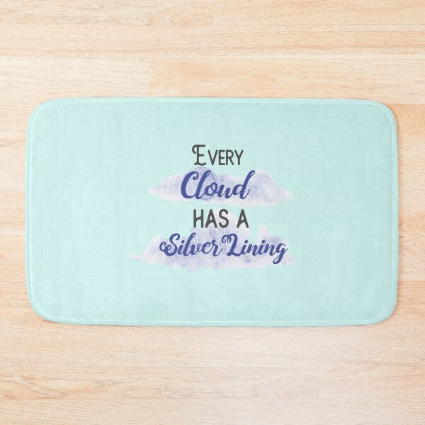 Item preview, Every Cloud Has A Silver Lining designed and sold by sassav8.