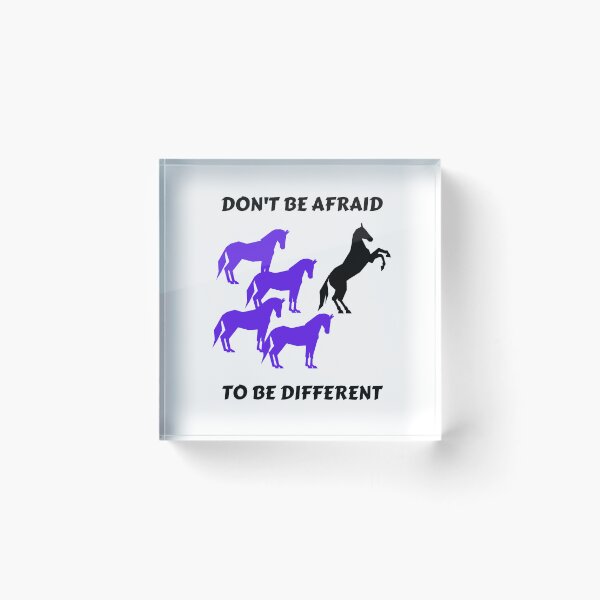 Item preview, DON'T BE AFRAID TO BE DIFFERENT BLACK PRINT designed and sold by IslandBaneMerch.