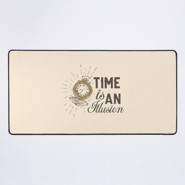 Item preview, Time is An Illusion designed and sold by sassav8.