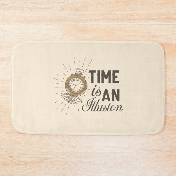 Item preview, Time is An Illusion designed and sold by sassav8.