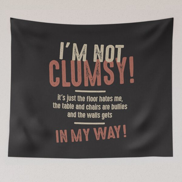 Item preview, I'm Not Clumsy Funny Sayings Sarcastic  designed and sold by cidolopez.