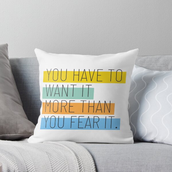 Item preview, You Have To Want It More Than You Fear It designed and sold by Hear4theEars.