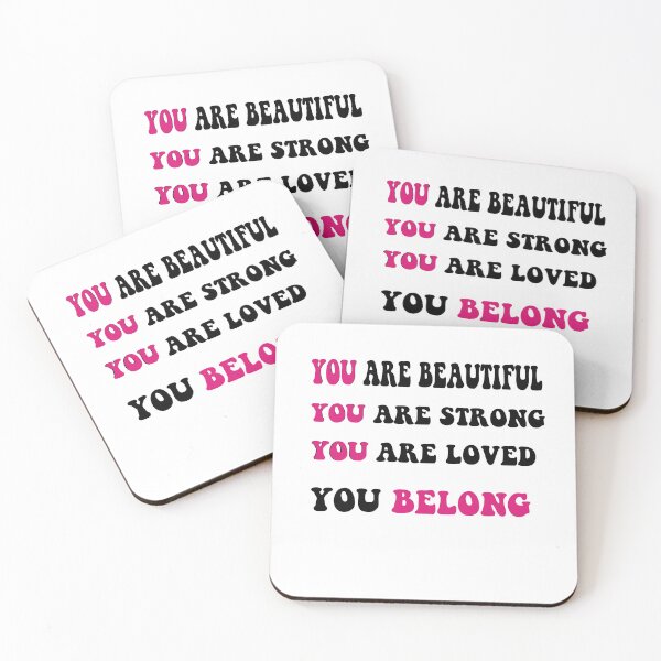 Item preview, You Are Beautiful You Are Strong You Are Loved You Belong designed and sold by SamirElh77.