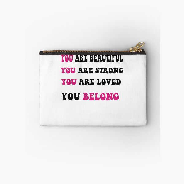Item preview, You Are Beautiful You Are Strong You Are Loved You Belong designed and sold by SamirElh77.