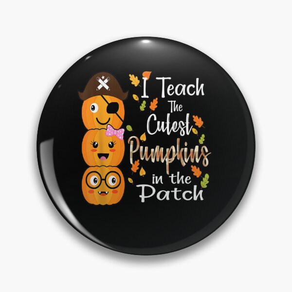 Item preview, I Teach The Cutest Pumpkins In The Patch Teacher Fall Season designed and sold by Anoirshop ⭐⭐⭐⭐⭐.
