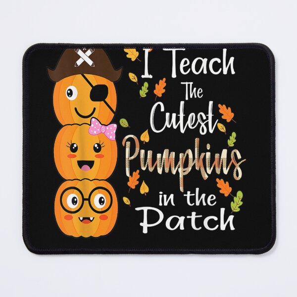 Item preview, I Teach The Cutest Pumpkins In The Patch Teacher Fall Season designed and sold by Anoirshop ⭐⭐⭐⭐⭐.
