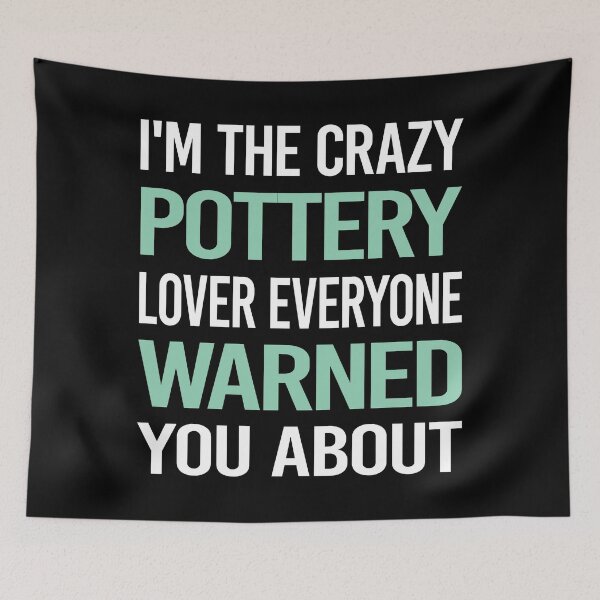 Item preview, Crazy Lover Pottery Potter designed and sold by BimBamFrank.