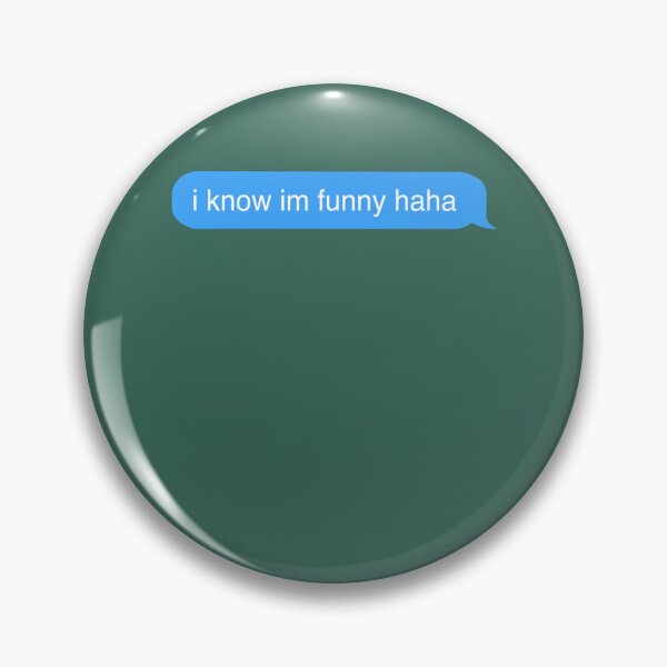 Artikelvorschau, ich weiß, ich bin lustig haha faye webster imessage entworfen und verkauft von SimDavis.