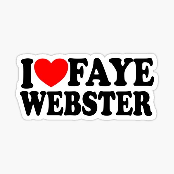 Item preview, i love faye webster sticker gift for faye lovers designed and sold by SimDavis.
