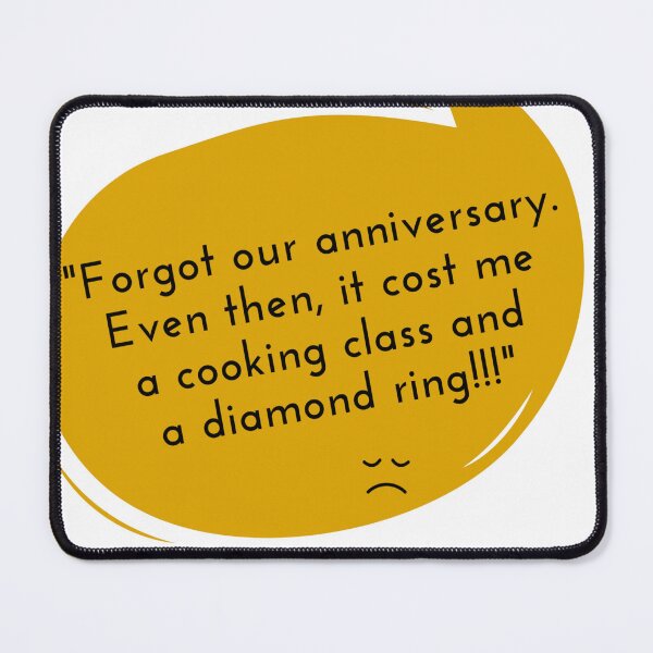 Item preview, Relationship Goals - Funny Husband Forgot Anniversary designed and sold by iamwowie.