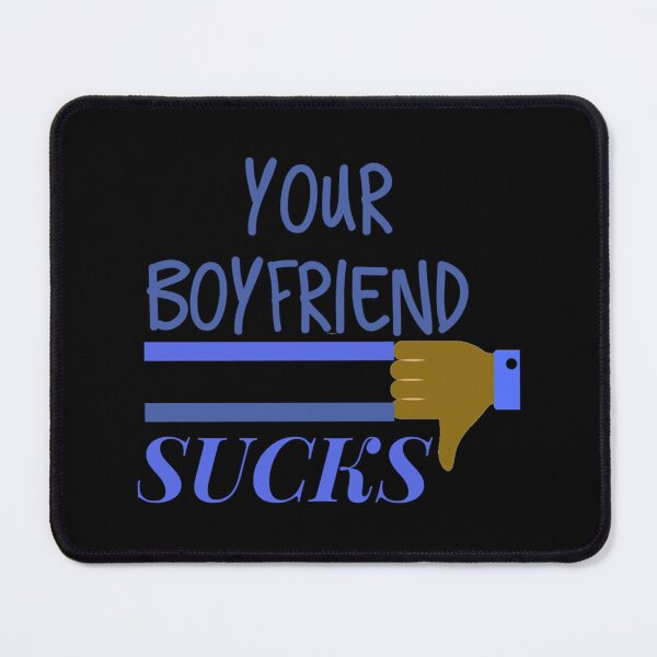 Item preview, Your Boyfriend Sucks Classic T-Shirt designed and sold by TerribleStore82.