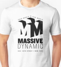 Massive Dynamic – Your World Is Our World Variant Unisex T-Shirt