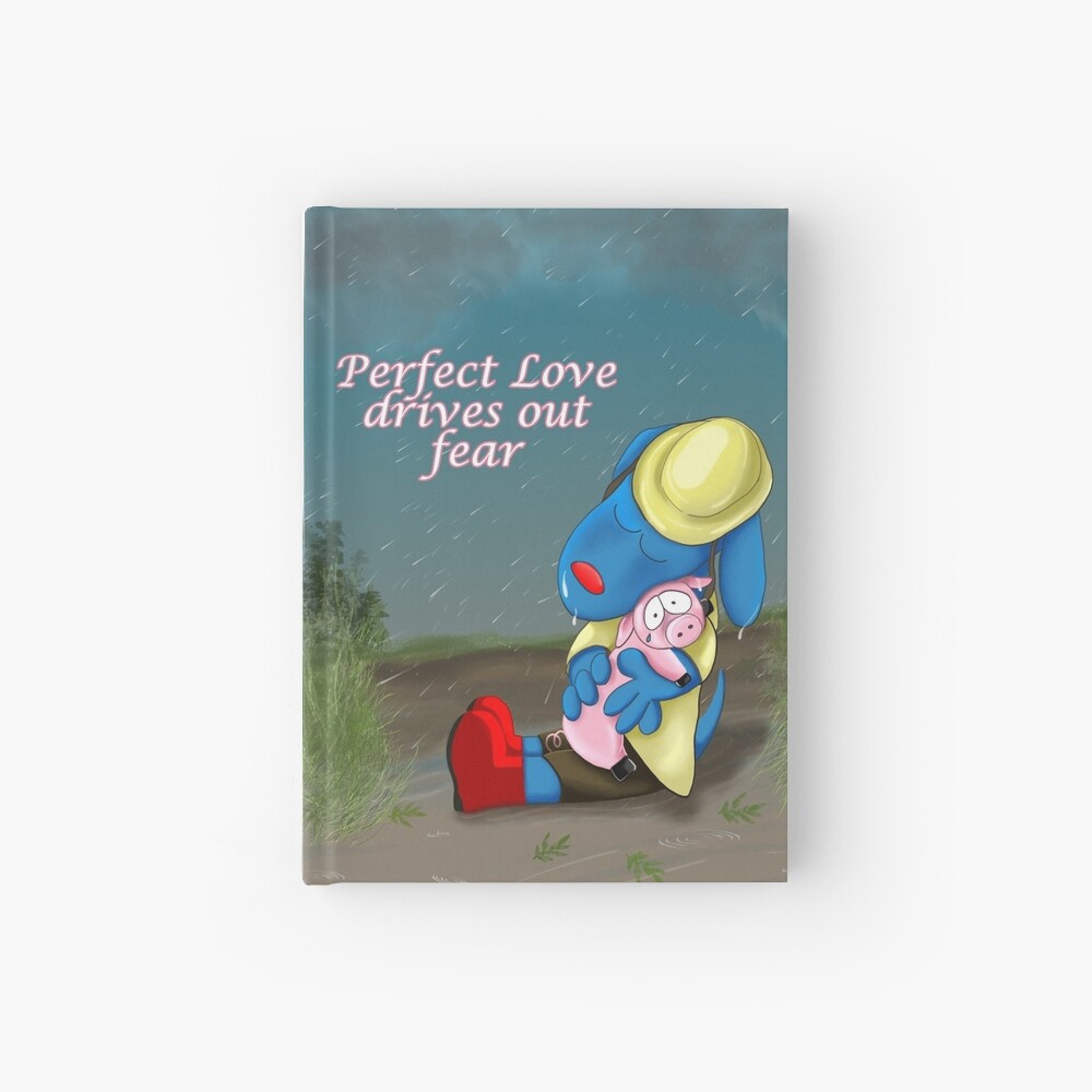 Perfect Love drives out Fear Hardcover Journal