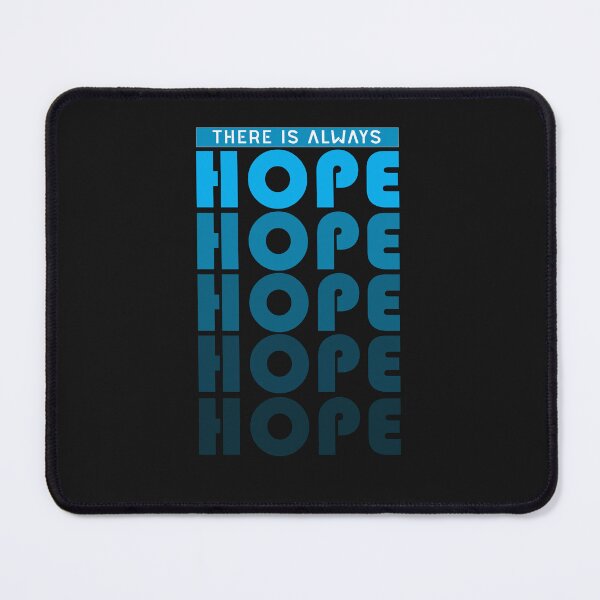 Item preview, There Is Always Hope Motivational Text Design designed and sold by RiyonArts.