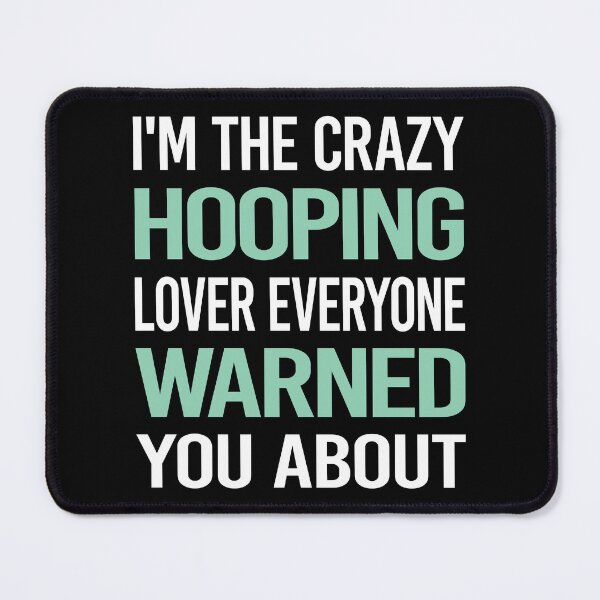 Item preview, Crazy Lover Hooping Hoop Hooper designed and sold by BimBamFrank.
