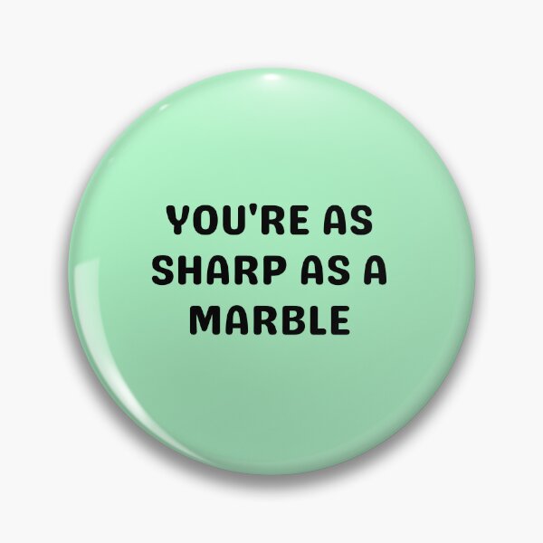 Item preview, SHARP AS A MARBLE, BLACK designed and sold by dogwoodandthyme.