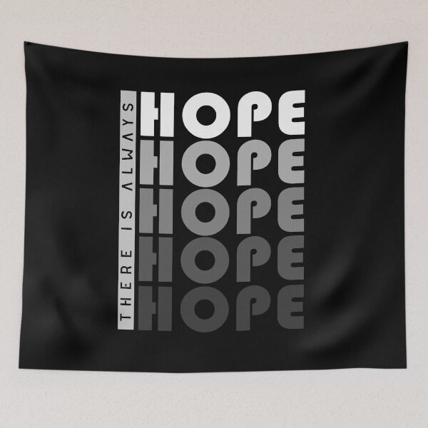 Item preview, There Is Always Hope Motivational Text Design designed and sold by RiyonArts.