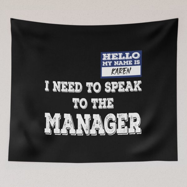 Item preview, Meme Hello My Name Is Karen I Want To Speak To The Manager designed and sold by JamauDS.