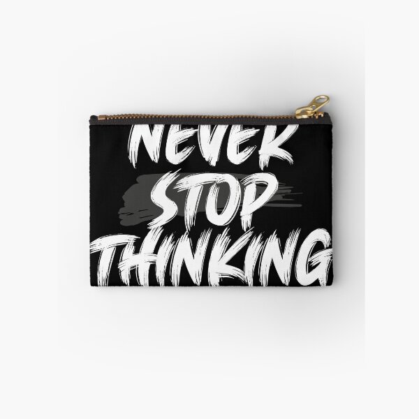 Item preview, Never stop thinking designed and sold by Pratik Dodiya.