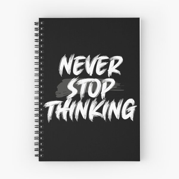 Item preview, Never stop thinking designed and sold by Pratik Dodiya.
