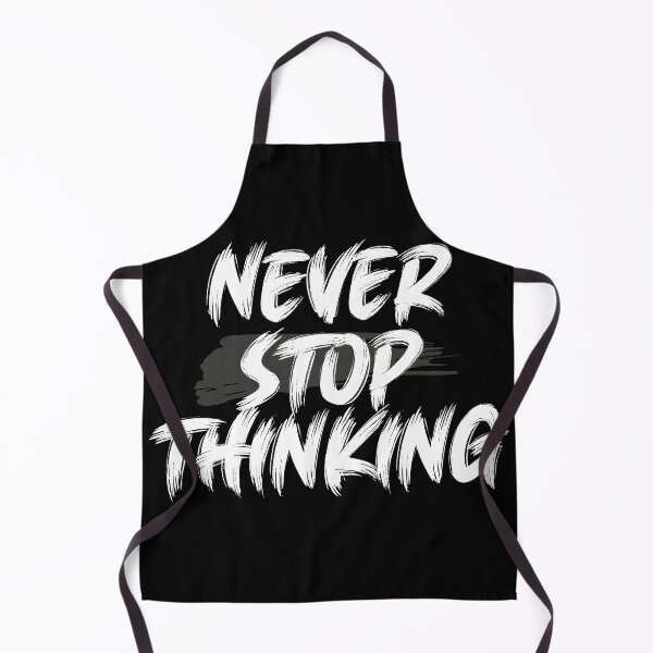 Item preview, Never stop thinking designed and sold by Pratik Dodiya.