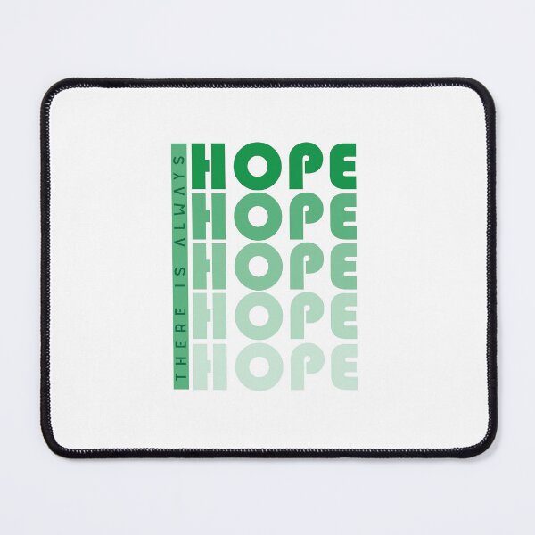 Item preview, There Is Always Hope Motivational Text Design designed and sold by RiyonArts.