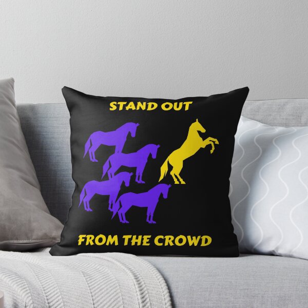 Item preview, STAND OUT FROM THE CROWD  designed and sold by IslandBaneMerch.