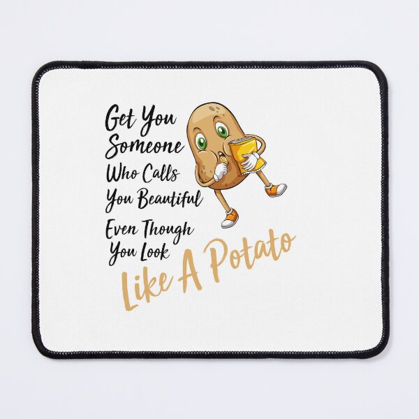 Item preview, get you someone who calls you beautiful even though you look like a potato designed and sold by Crystakim.