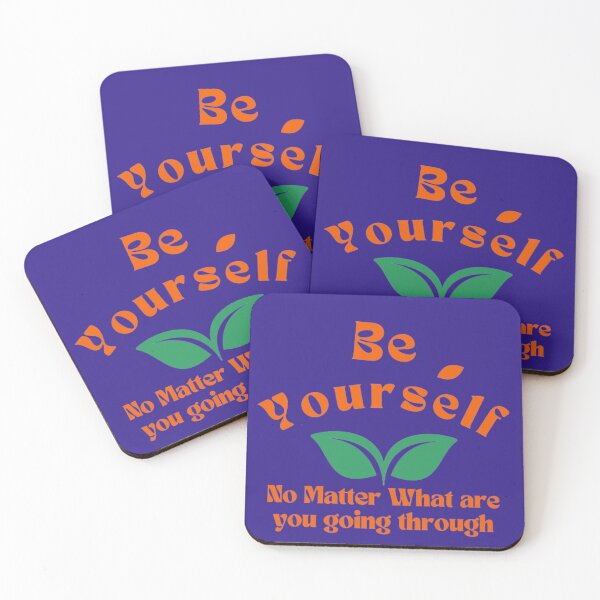 Item preview, Be Yourself no matter what are you going through designed and sold by RaziCollection.