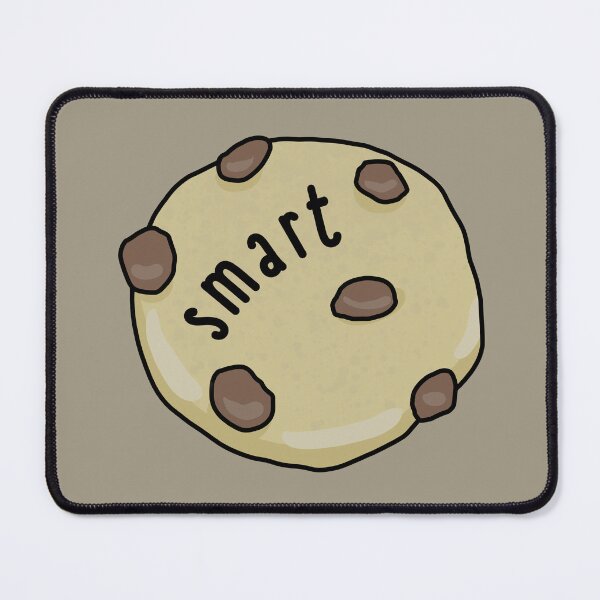 Item preview, Smart Cookie designed and sold by ViewerEqualsPhoton.