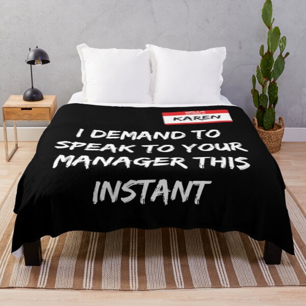 Item preview, Meme I Demand To Speak To Your Manager This Instant designed and sold by JamauDS.