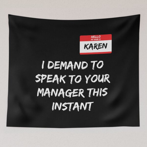 Item preview, Meme I Demand To Speak To Your Manager This Instant designed and sold by JamauDS.