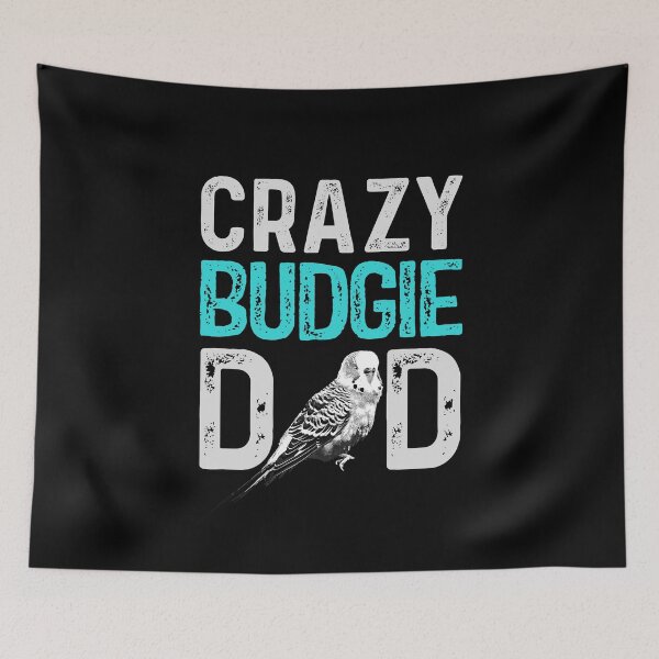 Item preview, Crazy Budgie Dad Budgerigar Lover Bird Daddy designed and sold by Alienphysique.