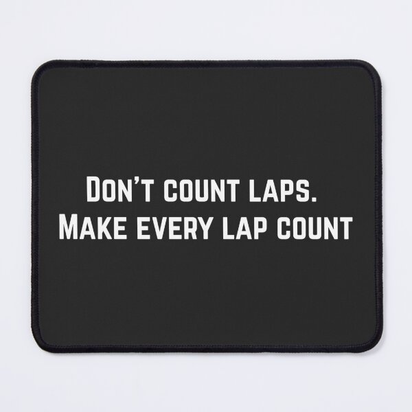 Item preview, Dont count laps Make every lap count cool helmet designed and sold by thesmokeydogs.