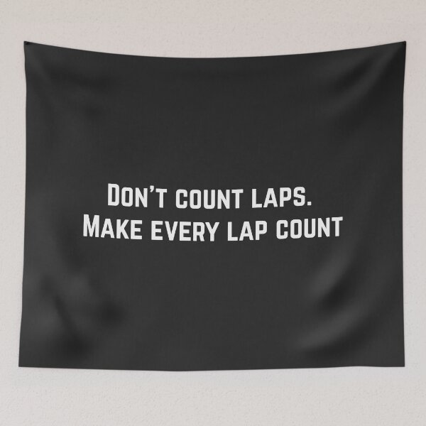 Item preview, Dont count laps Make every lap count cool helmet designed and sold by thesmokeydogs.