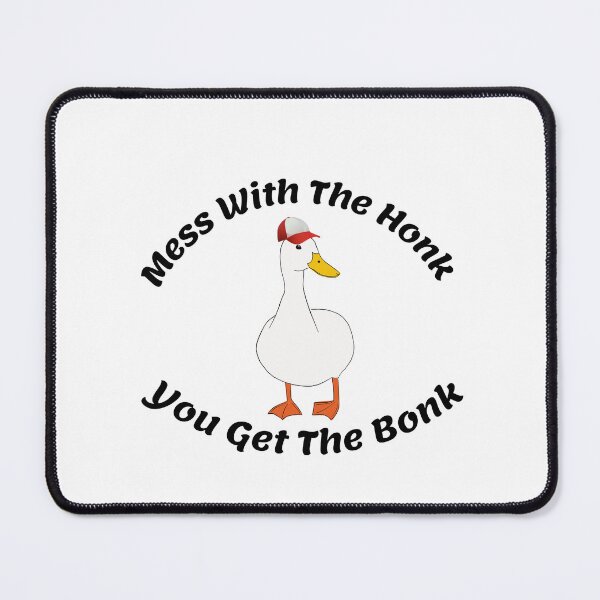 Item preview, Mess With The Honk You Get The Bonk designed and sold by ֍ NishlaArts ֍.