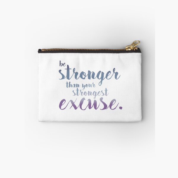 Item preview, Strength > Excuses designed and sold by subparNoir.