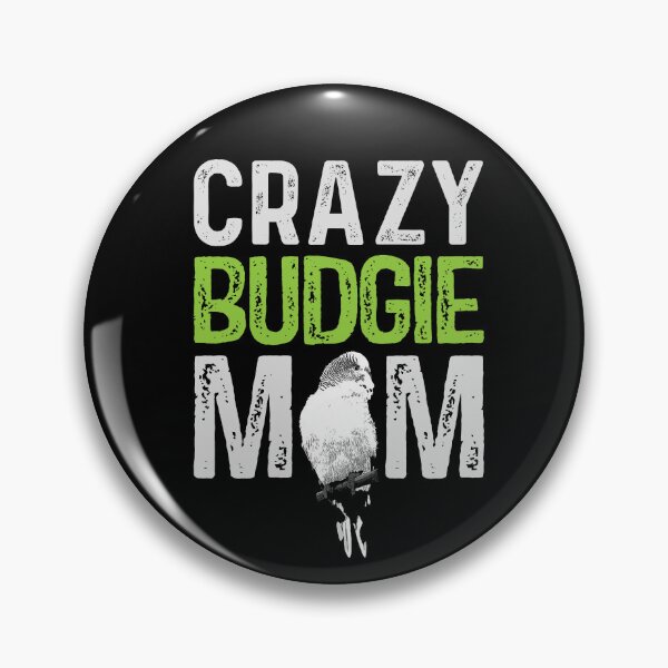 Item preview, Crazy Budgie Mom Budgerigar Lover Bird Mommy designed and sold by Alienphysique.