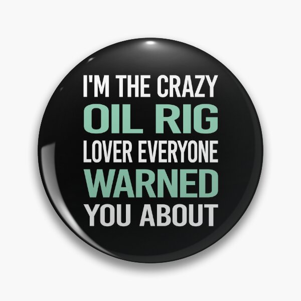 Item preview, Crazy Lover Oil Rig Roughneck Offshore designed and sold by BimBamFrank.