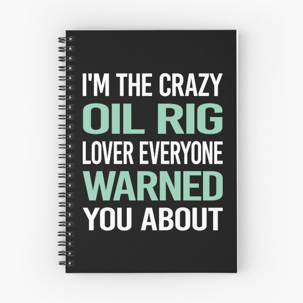 Item preview, Crazy Lover Oil Rig Roughneck Offshore designed and sold by BimBamFrank.