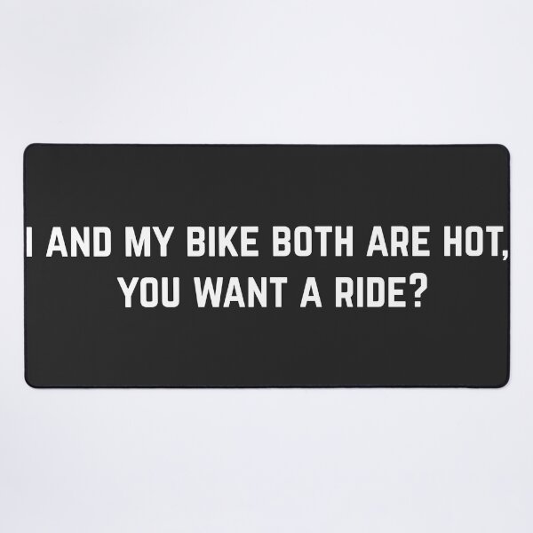 Item preview, I and my bike both are hot, you want a ride cool helmet or funny motorcycle designed and sold by thesmokeydogs.