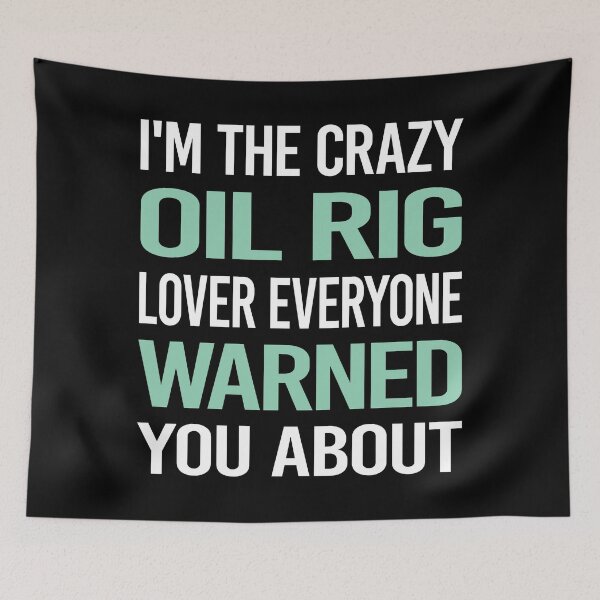Item preview, Crazy Lover Oil Rig Roughneck Offshore designed and sold by BimBamFrank.