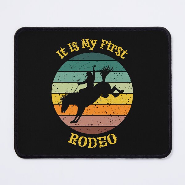 Item preview, It Is my first Rodeo. designed and sold by lakokakr.