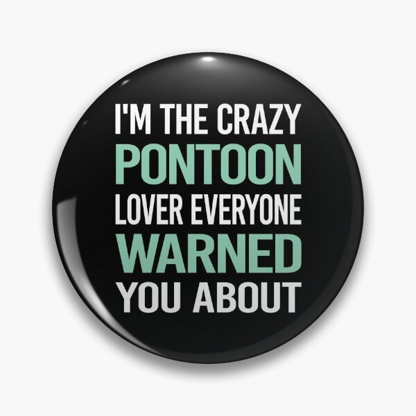 Item preview, Crazy Lover Pontoon Pontooning designed and sold by BimBamFrank.
