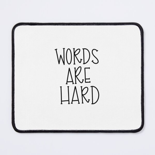 Item preview, words are hard designed and sold by Caroline Derucki.