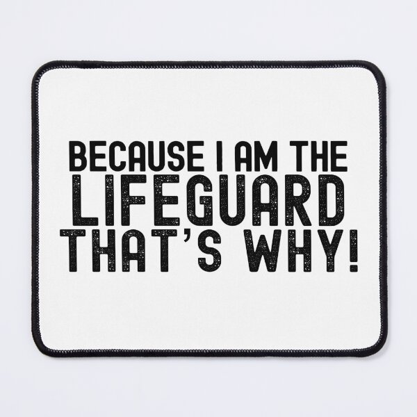 Item preview, Because I'm The Lifeguard That's Why! designed and sold by TeesYouWant.